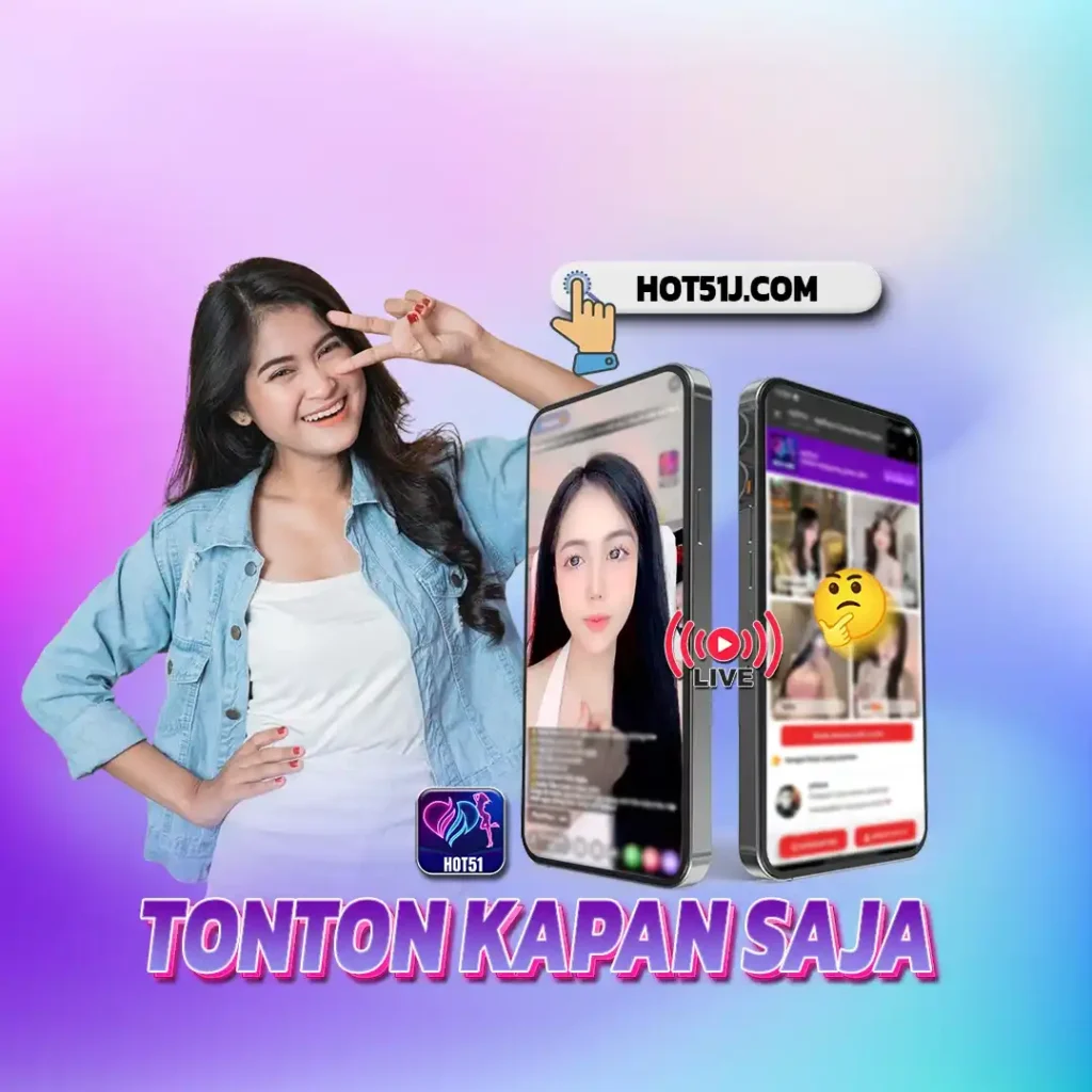 Hot51 APK - Live Streaming Bar Bar No.1 Indonesia Download Hot51 Terbaru