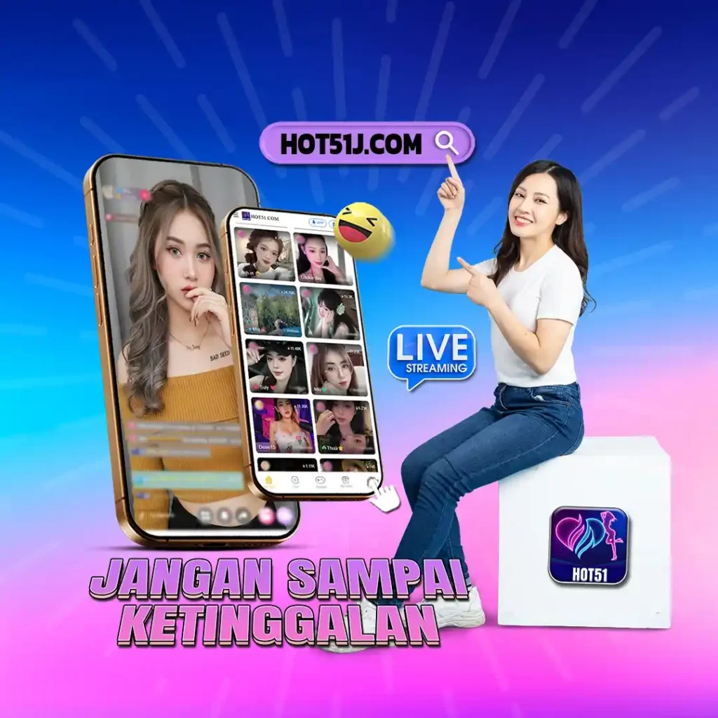 Download Hot51 APK Terbaru 2026 - Aplikasi Live Streaming Bar Bar No.1 di Indonesia